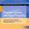 Cognitive Systems and Signal Processing: 4th International Conference, ICCSIP 2018, Beijing, China, November 29 - December 1, 2018, Revised Selected Papers, Part II eBook