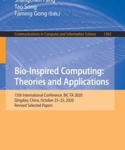 Bio-Inspired Computing: Theories and Applications: 15th International Conference, BIC-TA 2020, Qingdao, China, October 23-25, 2020, Revised Selected Papers eBook