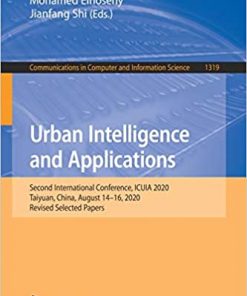 Urban Intelligence and Applications: Second International Conference, ICUIA 2020, Taiyuan, China, August 14–16, 2020, Revised Selected Papers eBook