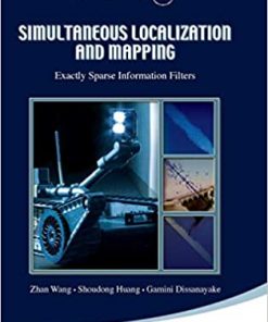 Simultaneous Localization And Mapping: Exactly Sparse Information Filters eBook