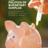 The Politics of Budgetary Surplus eBook