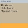 The Growth of the Law in Medieval Russia eBook