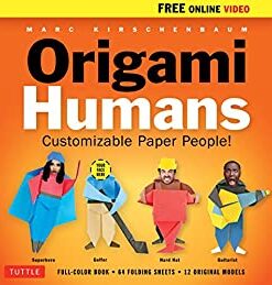 Origami Humans Ebook: Customizable Paper People! (Full-color Book, 64 Sheets of Origami Paper, Stickers & Video Tutorials) eBook