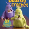 Beastly Crochet: 23 Critters to Wear and Love eBook