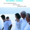 Estate Planning for the Healthy, Wealthy Family: How to Promote Family Harmony, Affirm Your Values, and Protect Your Assets eBook