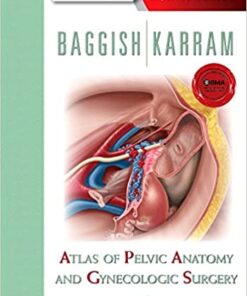 Atlas of Pelvic Anatomy and Gynecologic Surgery eBook