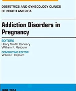 Substance Abuse During Pregnancy, An Issue of Obstetrics and Gynecology Clinics eBook