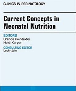Concepts in Neonatal Nutrition, An Issue of Clinics in Perinatology eBook