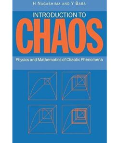 Introduction to Chaos: Physics and Mathematics of Chaotic Phenomena eBook