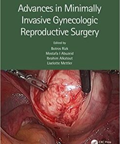 Advances in Minimally Invasive Gynecologic Reproductive Surgery eBook