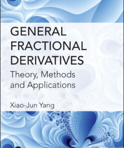 General Fractional Derivatives: Theory, Methods and Applications eBook