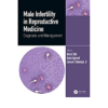 Male Infertility in Reproductive Medicine Diagnosis and Management eBook