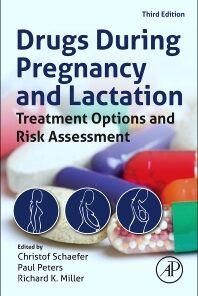 Drugs During Pregnancy and Lactation: Treatment Options and Risk Assessment eBook