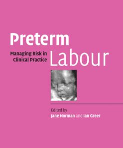 Preterm Labour: Managing Risk in Clinical Practice eBook