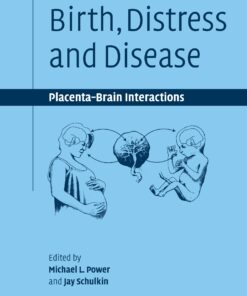 Birth, Distress and Disease: Placental-Brain Interactions eBook