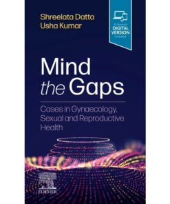 Mind the Gaps: Cases in Gynaecology, Sexual and Reproductive Health E-Book eBook