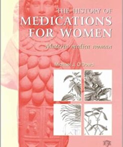 The History of Medications for Women: Materia Medica Woman eBook