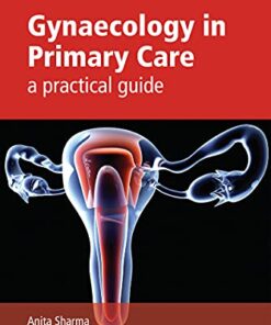 Gynaecology in Primary Care: A Practical Guide eBook