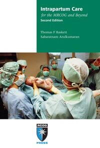 Intrapartum Care for the MRCOG and Beyond eBook