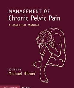 Management of Chronic Pelvic Pain: A Practical Manual eBook