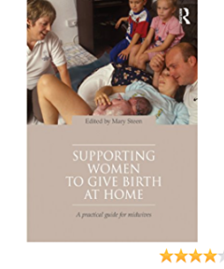 Supporting Women to Give Birth at Home: A Practical Guide for Midwives eBook