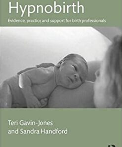 Hypnobirth: Evidence, practice and support for birth professionals eBook