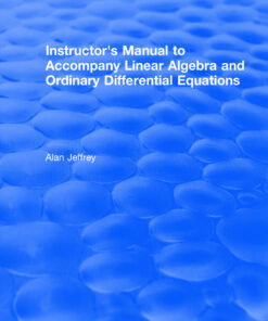 Instructors Manual to Accompany Linear Algebra and Ordinary Differential Equations eBook