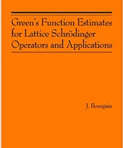 Green's Function Estimates for Lattice Schrödinger Operators and Applications. (AM-158) eBook