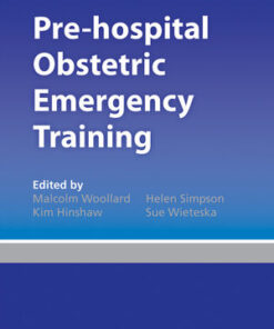 Pre-hospital Obstetric Emergency Training: The Practical Approach eBook