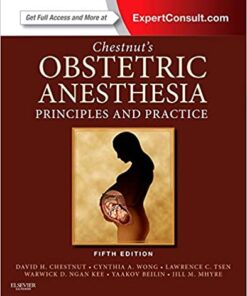 Chestnut's Obstetric Anesthesia: Principles and Practice eBook