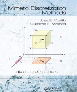 Mimetic Discretization Methods eBook