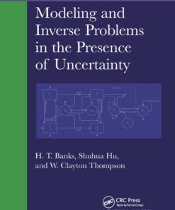 Modeling and Inverse Problems in the Presence of Uncertainty eBook