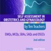 Self Assessment in Obstetrics and Gynaecology by Ten Teachers 2E EMQs, MCQs, SBAs, SAQs & OSCEs eBook