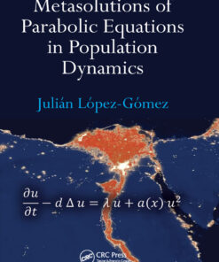 Metasolutions of Parabolic Equations in Population Dynamics eBook
