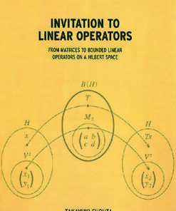Invitation to Linear Operators: From Matrices to Bounded Linear Operators on a Hilbert Space eBook