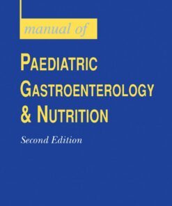 Manual of Paediatric Gastro-Enterology and Nutrition eBook