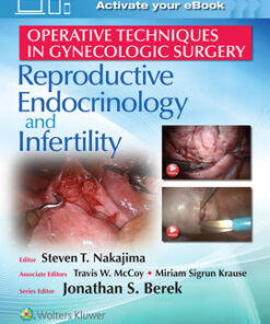 Operative Techniques in Gynecologic Surgery: REI Reproductive, Endocrinology and Infertility eBook