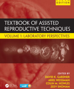 Textbook of Assisted Reproductive Techniques Volume 1: Laboratory Perspectives eBook