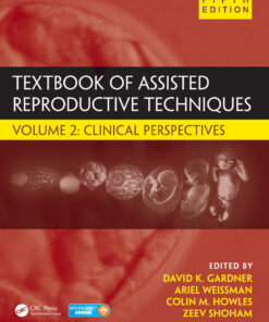 Textbook of Assisted Reproductive Techniques: Volume 2: Clinical Perspectives eBook