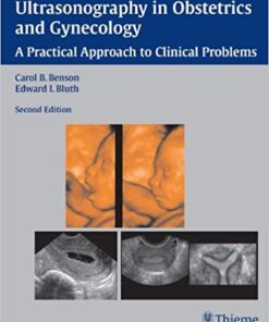 Ultrasonography in Obstetrics and Gynecology: A Practical Approach to Clinical Problems eBook