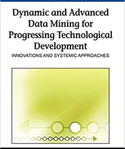 Dynamic and Advanced Data Mining for Progressing Technological Development eBook