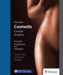 Female Cosmetic Genital Surgery: Concepts, Classification, and Techniques eBook