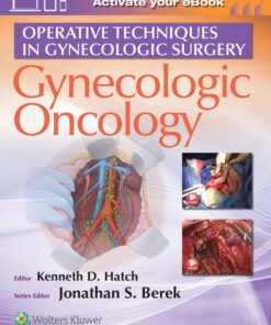 Operative Techniques in Gynecologic Surgery: Gynecologic Oncology eBook