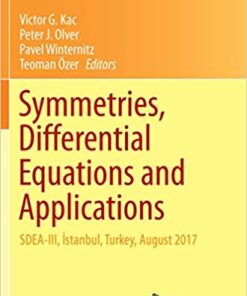 Symmetries, Differential Equations and Applications: SDEA-III, İstanbul, Turkey, August 2017 eBook