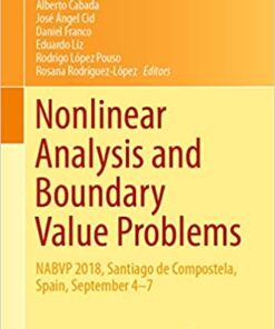 Nonlinear Analysis and Boundary Value Problems: NABVP 2018, Santiago de Compostela, Spain, September 4-7 eBook