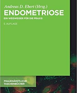 Endometriose: Ein Wegweiser für die Praxis eBook