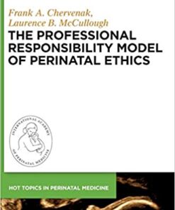 The Professional Responsibility Model of Perinatal Ethics eBook
