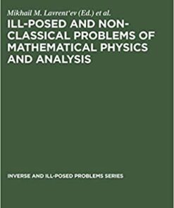 Ill-Posed and Non-Classical Problems of Mathematical Physics and Analysis: Proceedings of the International Conference, Samarkand, Uzbekistan eBook