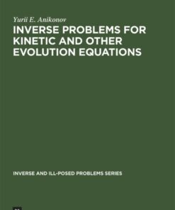 Inverse Problems for Kinetic and Other Evolution Equations eBook