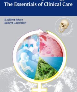 Obstetrics and Gynecology: The Essentials of Clinical Care eBook